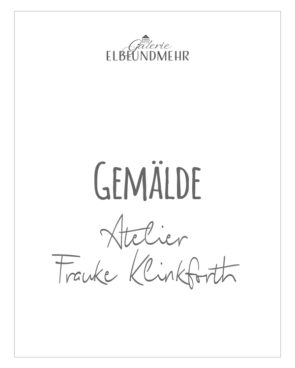 Gemälde Frauke Klinkforth<br />www.frauke-klinkforth.de