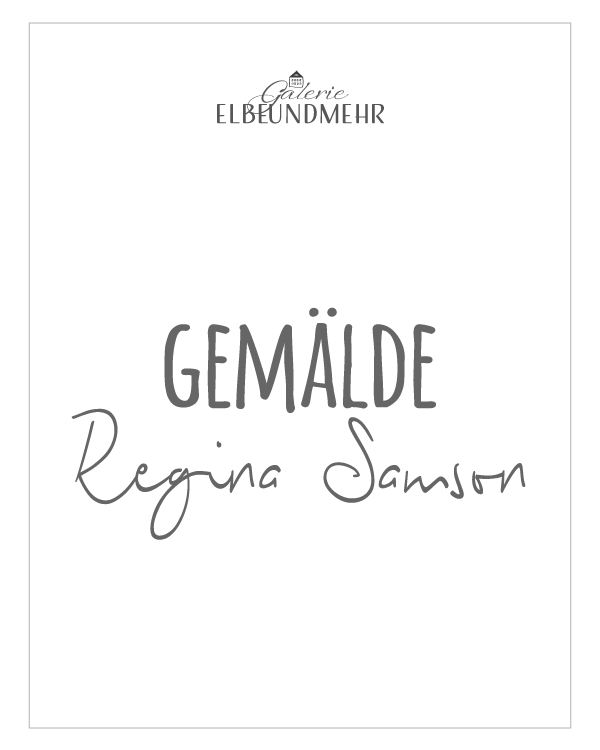 Gemälde - Regina Samson